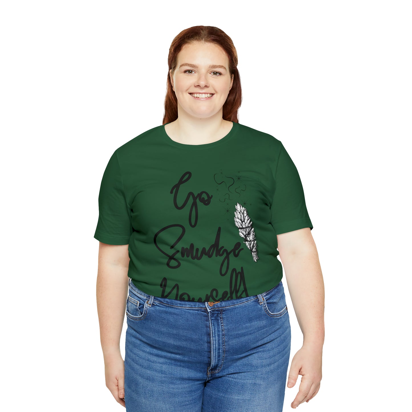 Go Smudge Yourself- Witchy Shirt (Unisex)