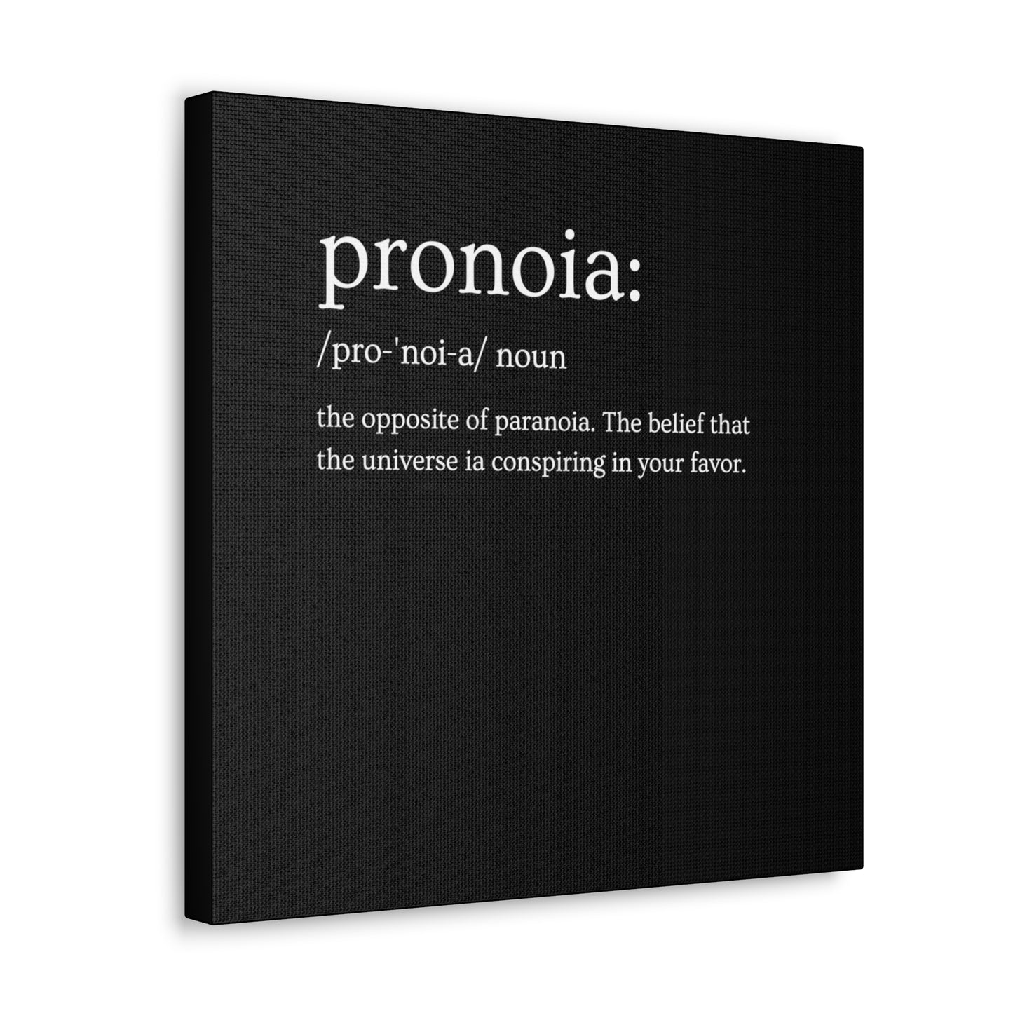 Pronoia - definition Canvas Gallery Wraps