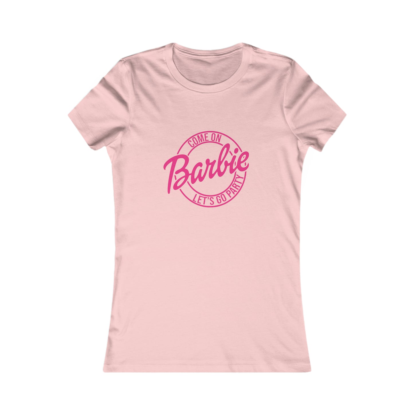Come on Barbie Lets Go Party - Women's Favorite Tee