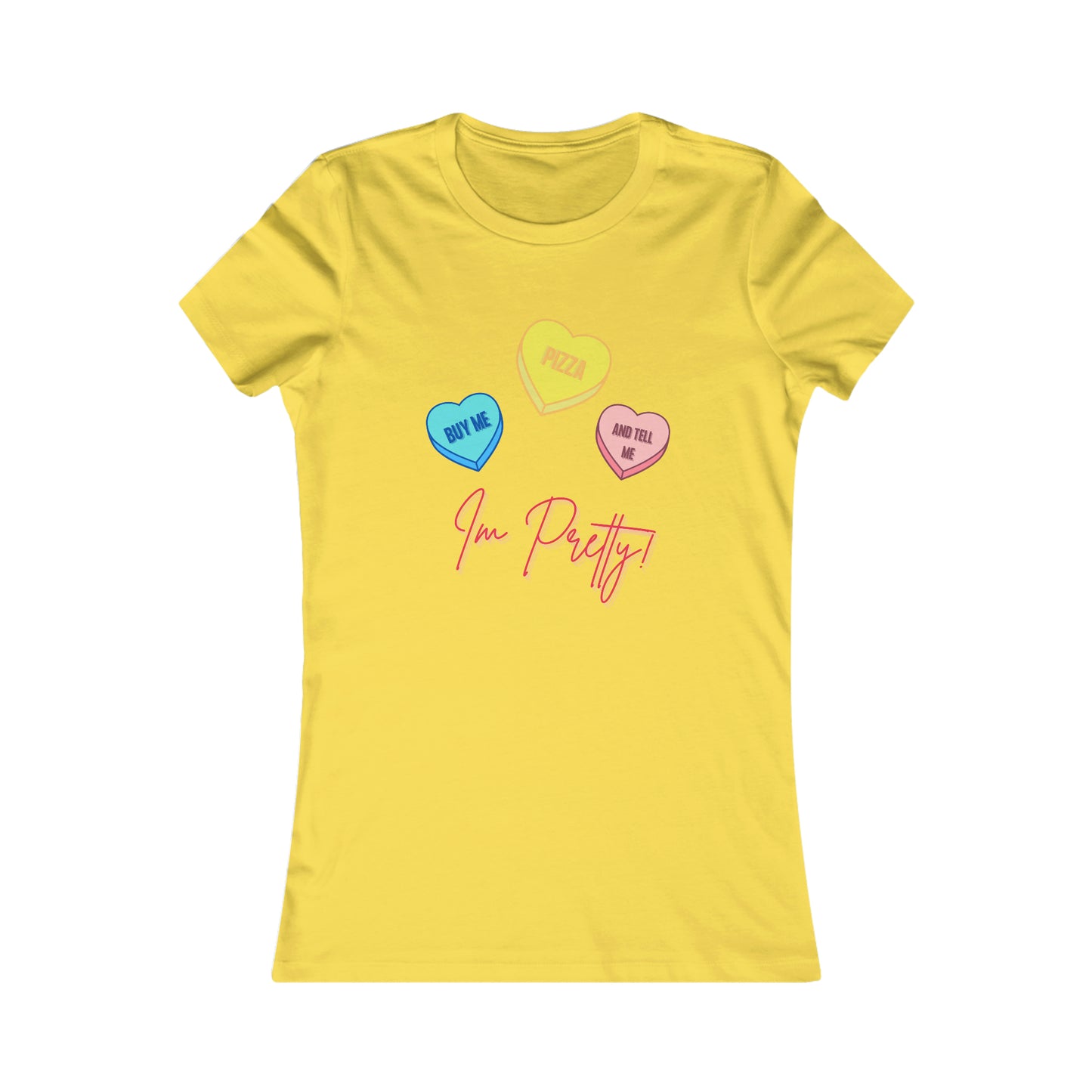 Buy Me Pizza and Tell me Im Pretty! Valentine's Day T-Shirt