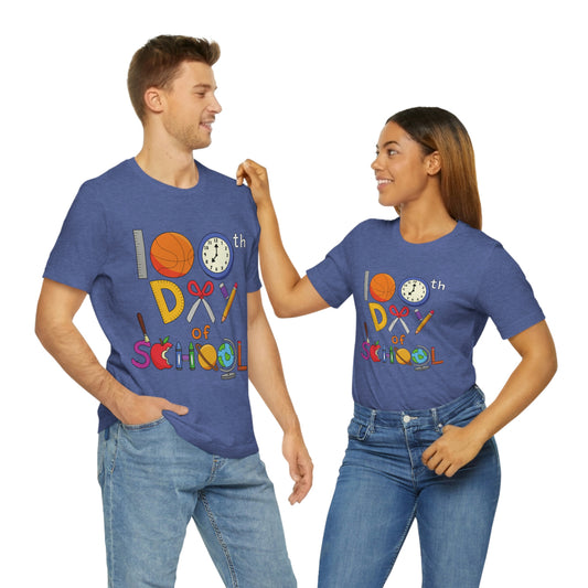 100th Day of School Teacher T- Shirt - Unisex Jersey Short Sleeve Tee