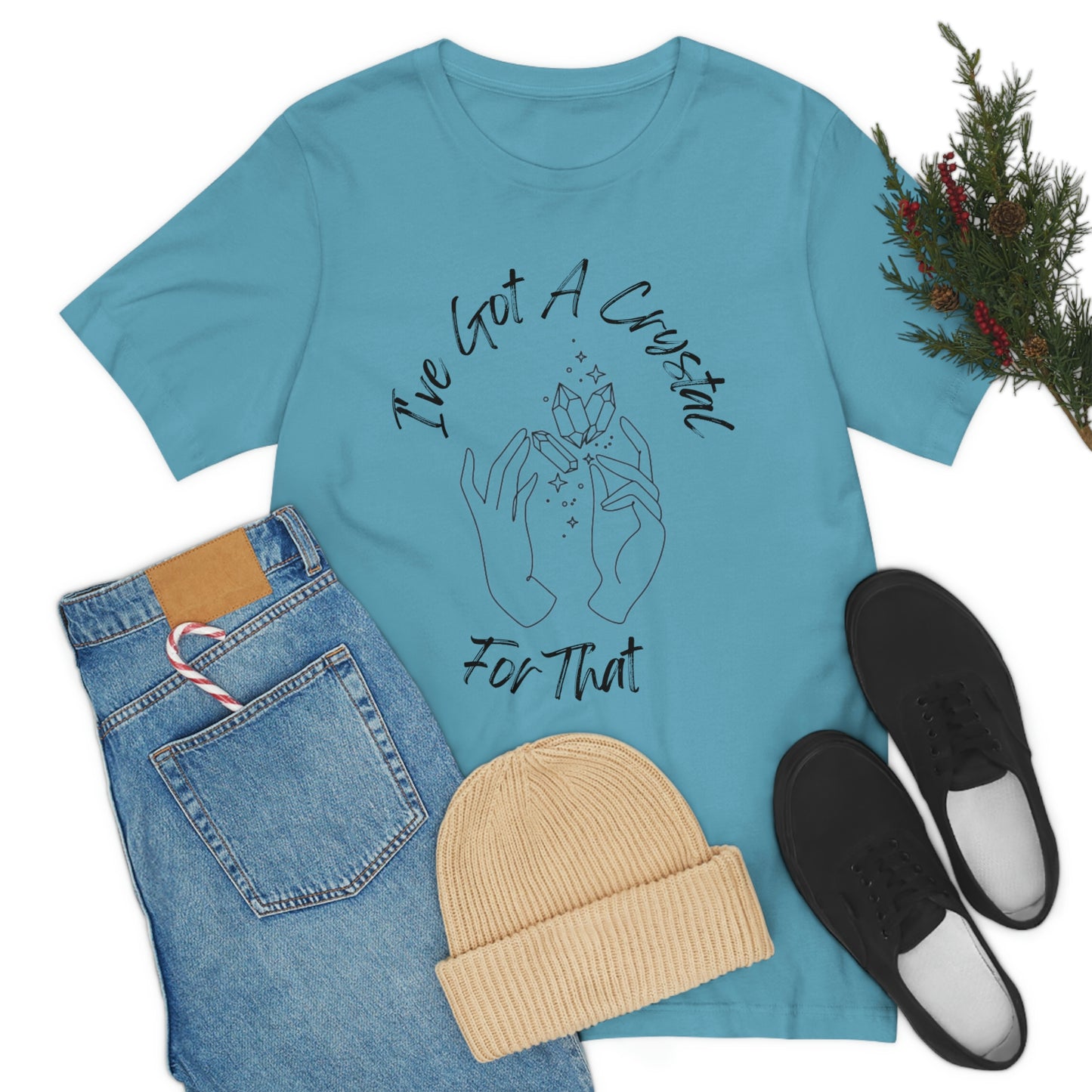 I've Got A Crystal For That - Unisex T-shirt