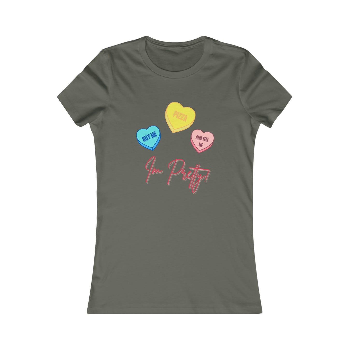 Buy Me Pizza and Tell me Im Pretty! Valentine's Day T-Shirt