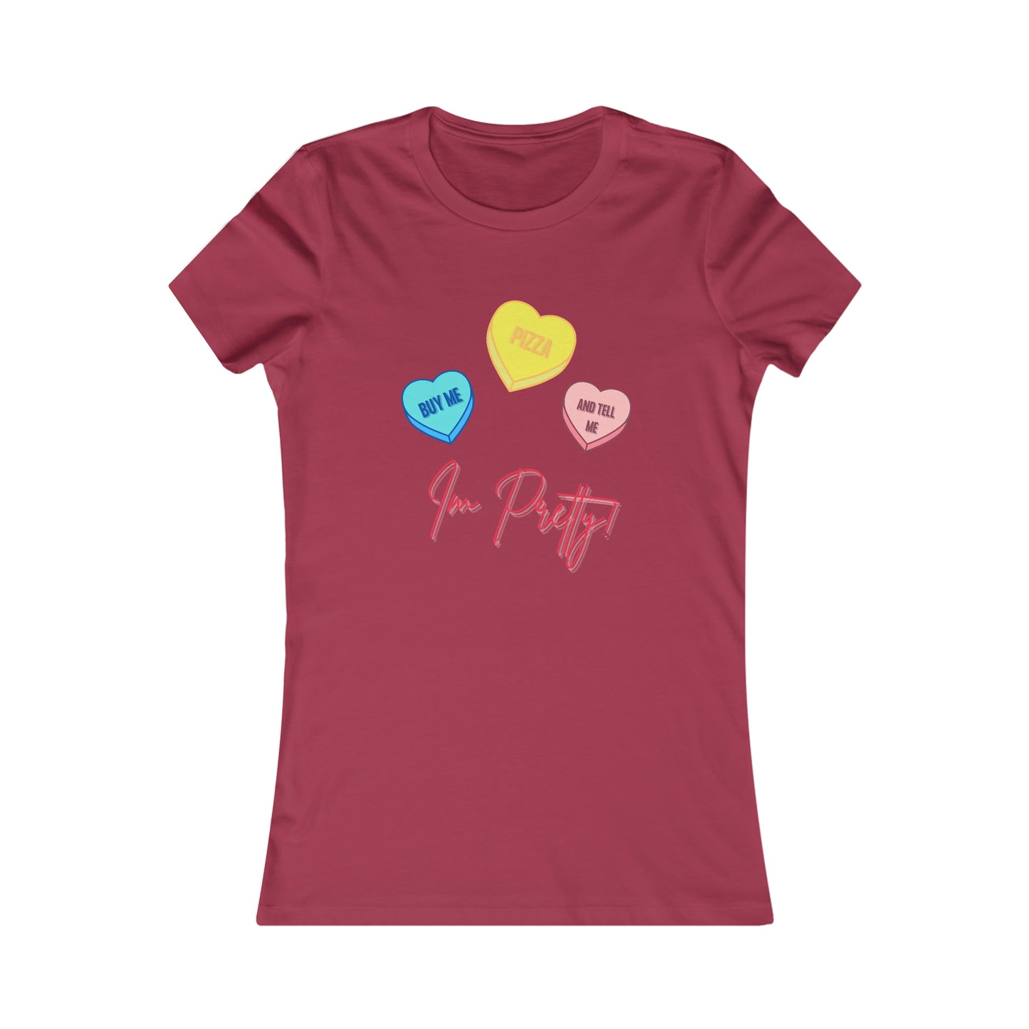 Buy Me Pizza and Tell me Im Pretty! Valentine's Day T-Shirt